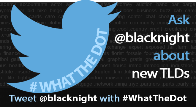 Ask Blacknight about new TLDs #WhatTheDot
