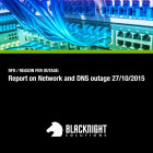 Yesterday’s Network & DNS Outage RFO