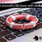 Give Yourself A Lifeline With SiteBackup Throw Yourself A Life Buoy with SiteBackup