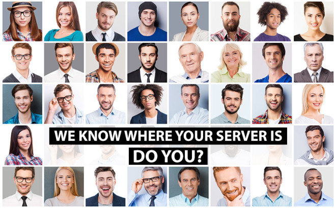 We Know where your server is do you?