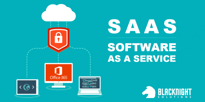 Office 365 is your Software-as-a-Service (SaaS) solution!