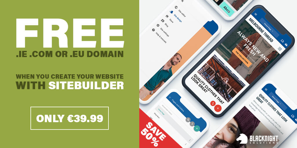 Create your own website easily with siteBuilder - Buy a year's worth and get a bonus two months plus your choice of a free .IE, .COM or .BLOG domain name.