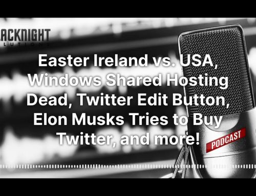 Blacknight Podcast: April 21st 2022 – Windows Shared Hosting, Twitter and Elon Musk