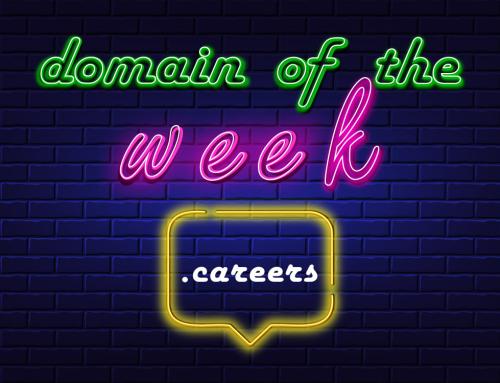 Domain of the Week #9: .CAREERS– Top 5 Reasons to Register .CAREERS