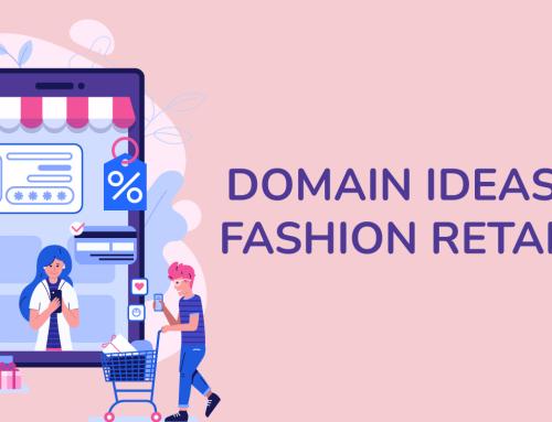 Domain Ideas for Fashion Retailers