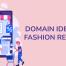 domain-ideas-for-fashion-retailers-blacknight