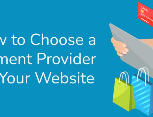 How to Choose a Payment Provider for Your Website