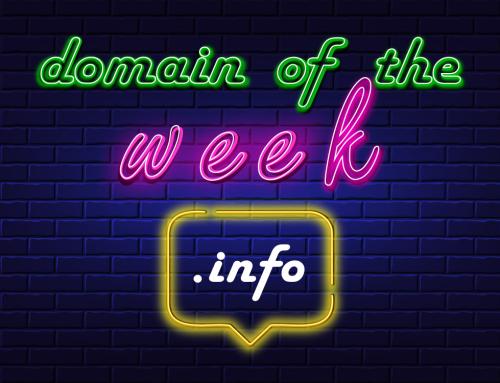 Domain of the Week #18 .INFO – Top 5 Reasons to Register .INFO