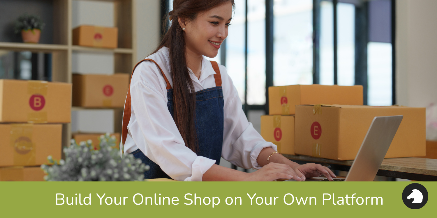build-your-online-shop-on-your-own-platform