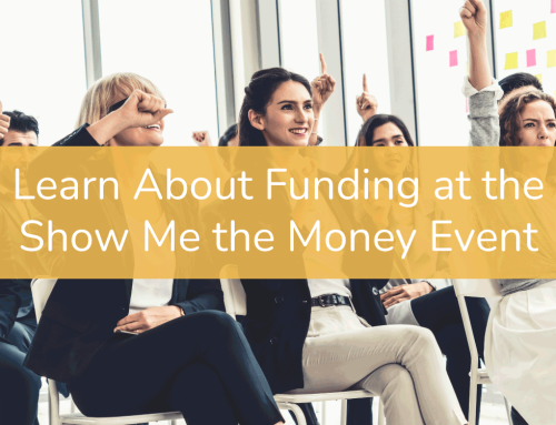 Learn About Funding at the Show Me the Money Event