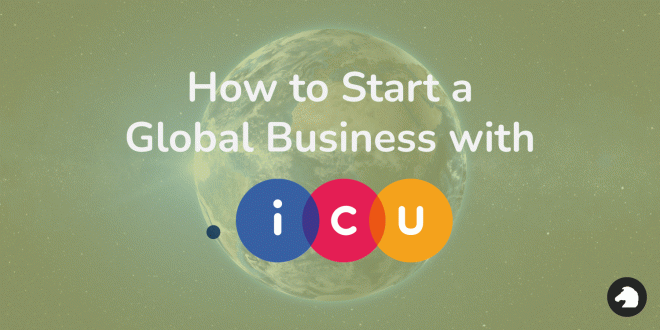 how-to-start-a-global-business-with-dot-icu