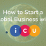 how-to-start-a-global-business-with-dot-icu