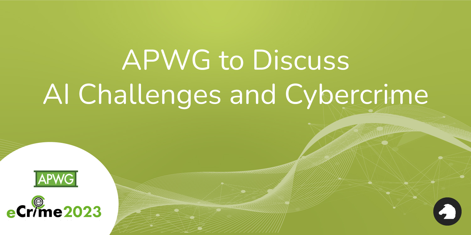 apwg-to-discuss-ai-challenges-and-cybercrime