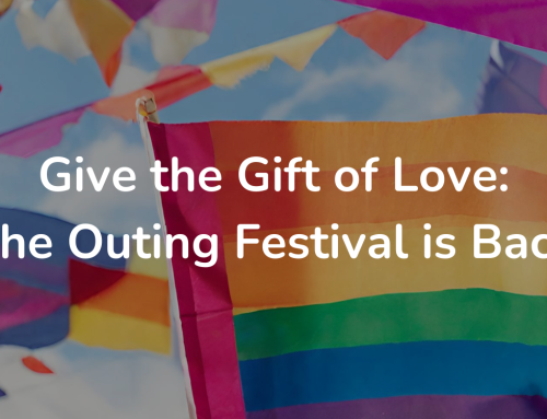 Give the Gift of Love: The Outing Festival is Back