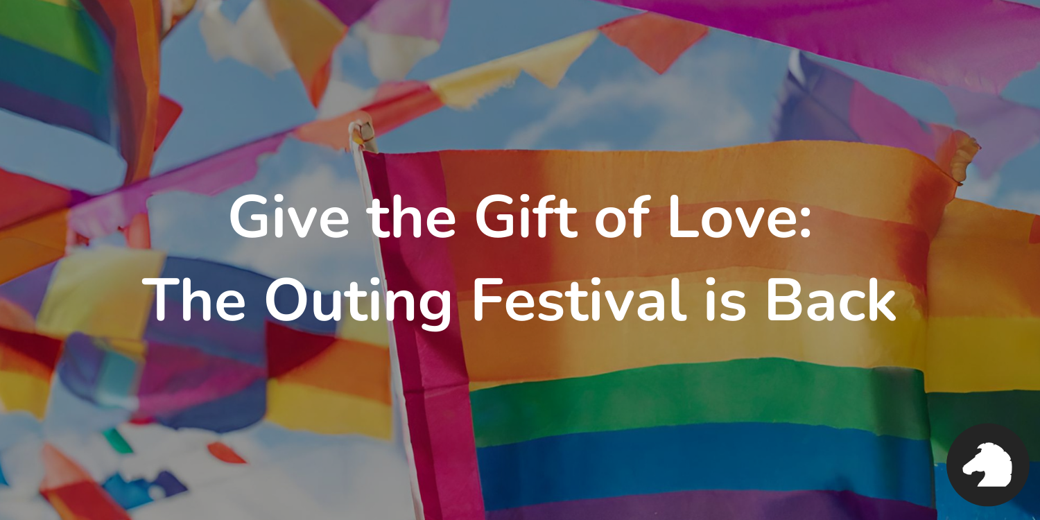 give-the-gift-of-love-the-outing-festival-is-back