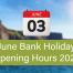June Bank Holiday Opening Hours 2024